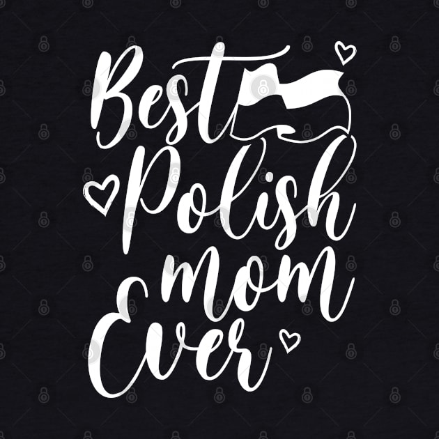 BEST POLISH MOM EVER by LILNAYSHUNZ